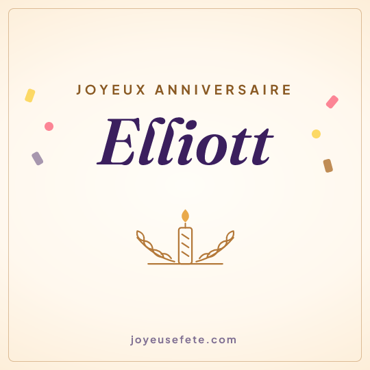 Image carrée « Joyeux anniversaire Elliott » pour WhatsApp