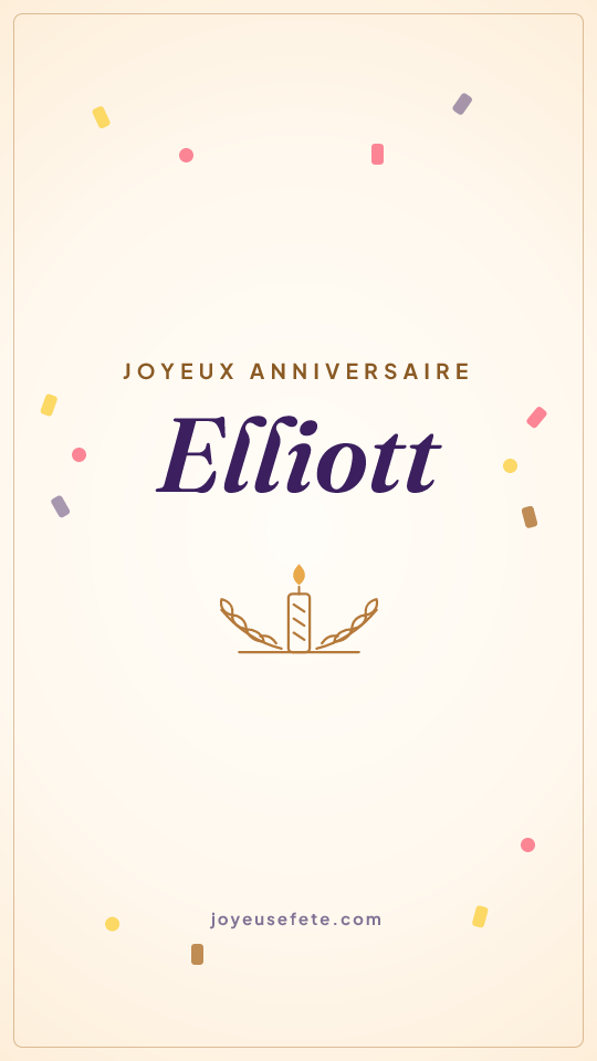 Image « Joyeux anniversaire Elliott » au format story