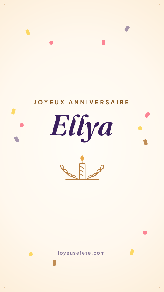 Image « Joyeux anniversaire Ellya » au format story