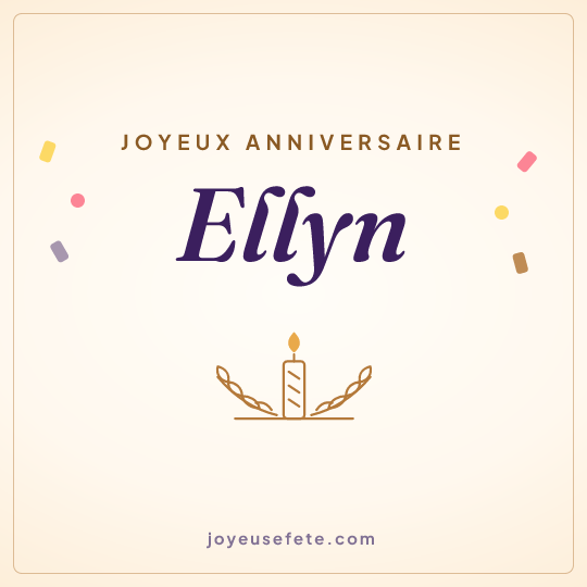 Image carrée « Joyeux anniversaire Ellyn » pour WhatsApp
