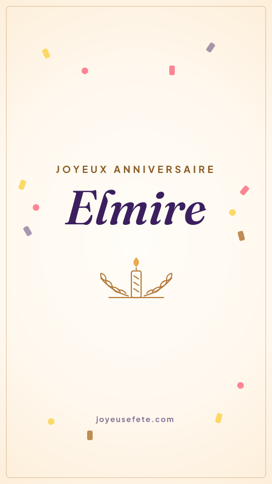 Image « Joyeux anniversaire Elmire » au format story
