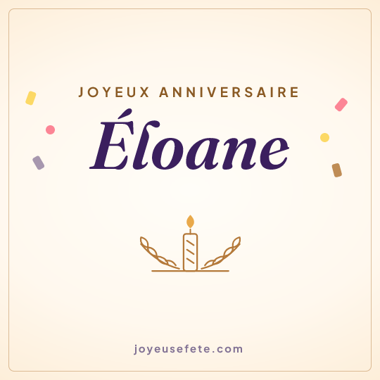 Image carrée « Joyeux anniversaire Éloane » pour WhatsApp
