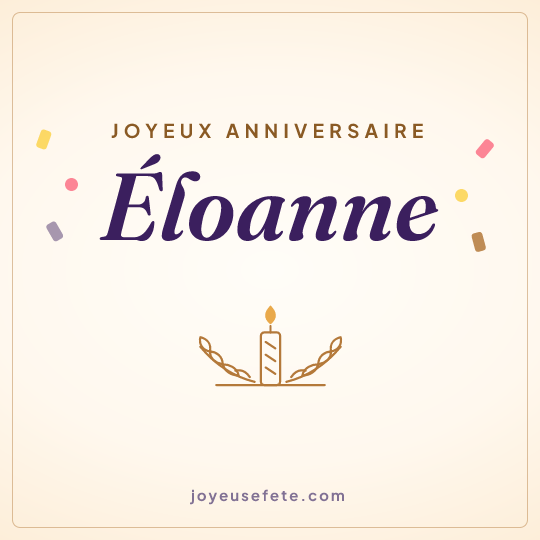 Image carrée « Joyeux anniversaire Éloanne » pour WhatsApp