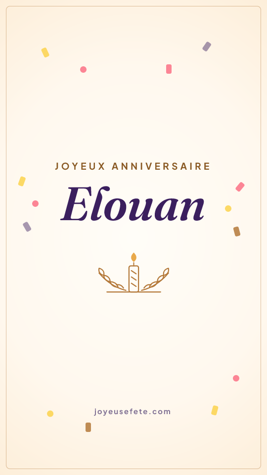 Image « Joyeux anniversaire Elouan » au format story