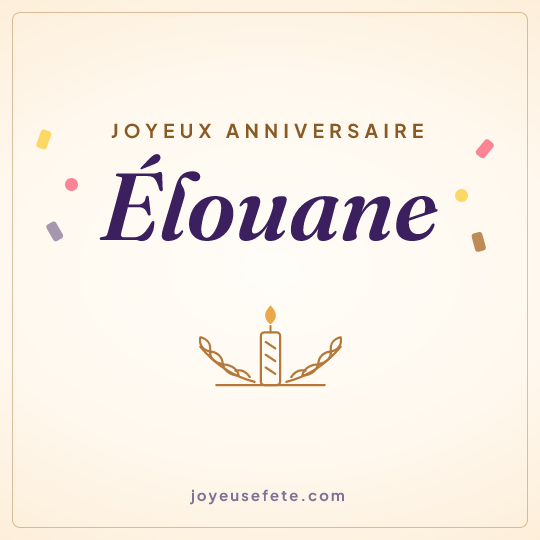 Image carrée « Joyeux anniversaire Élouane » pour WhatsApp