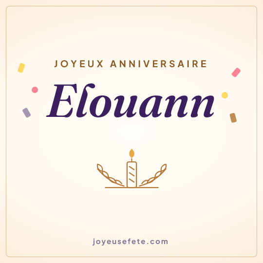 Image carrée « Joyeux anniversaire Elouann » pour WhatsApp
