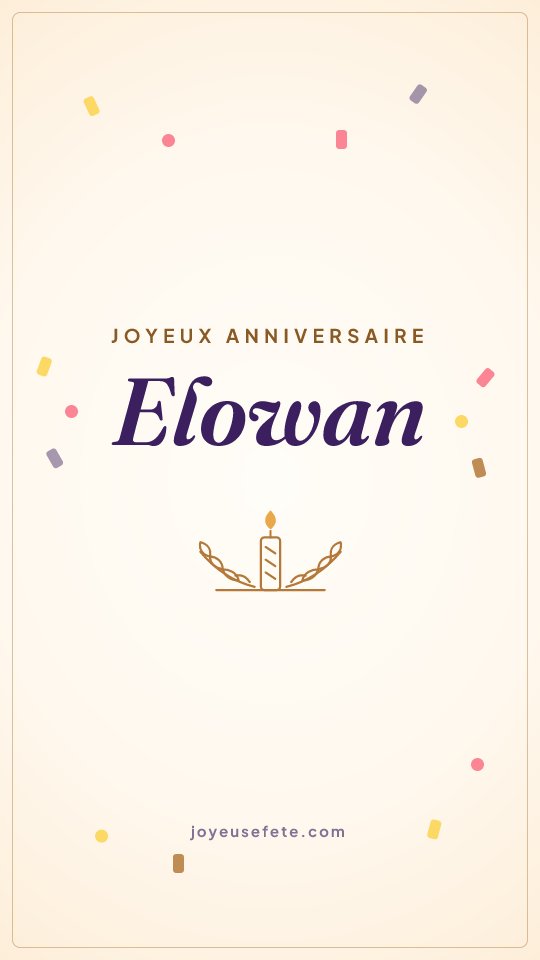 Image « Joyeux anniversaire Elowan » au format story