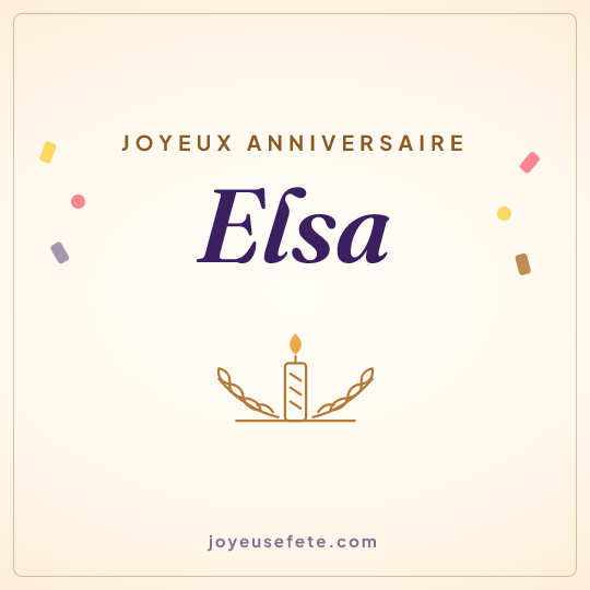 Image carrée « Joyeux anniversaire Elsa » pour WhatsApp
