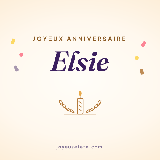 Image carrée « Joyeux anniversaire Elsie » pour WhatsApp