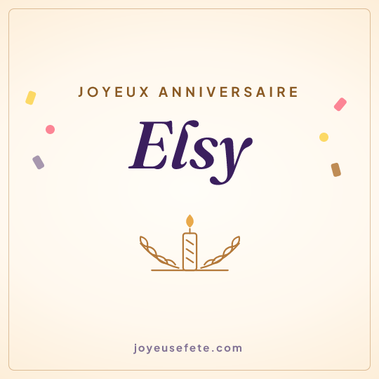 Image carrée « Joyeux anniversaire Elsy » pour WhatsApp
