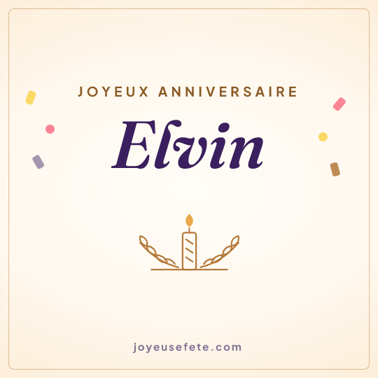 Image carrée « Joyeux anniversaire Elvin » pour WhatsApp
