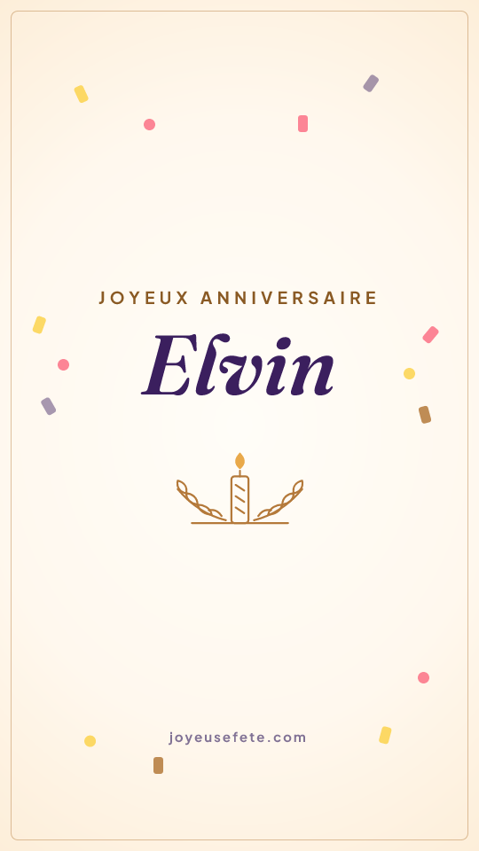 Image « Joyeux anniversaire Elvin » au format story