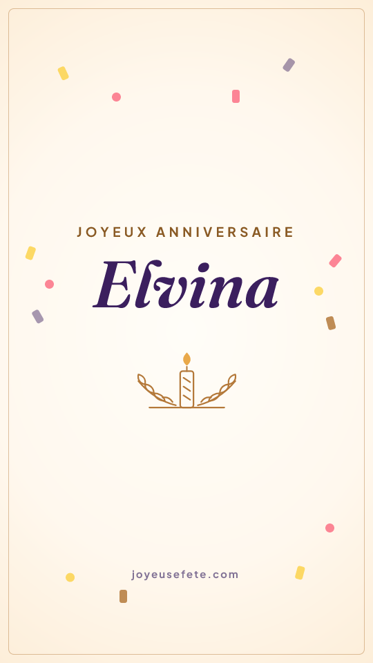 Image « Joyeux anniversaire Elvina » au format story