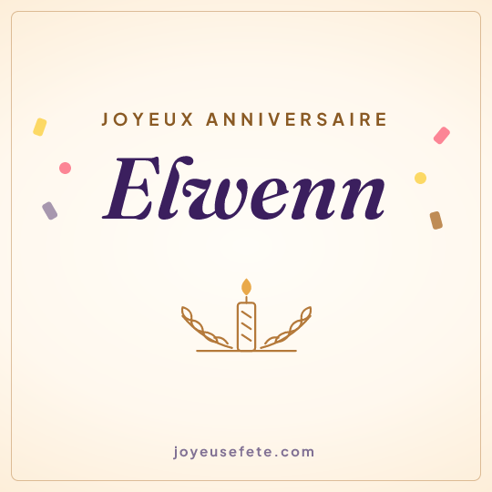 Image carrée « Joyeux anniversaire Elwenn » pour WhatsApp