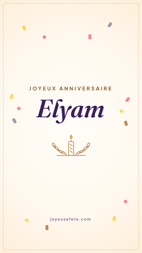 Image « Joyeux anniversaire Elyam » au format story