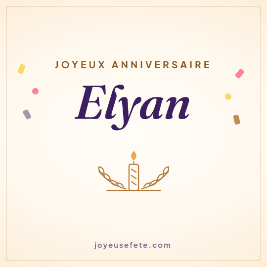 Image carrée « Joyeux anniversaire Elyan » pour WhatsApp