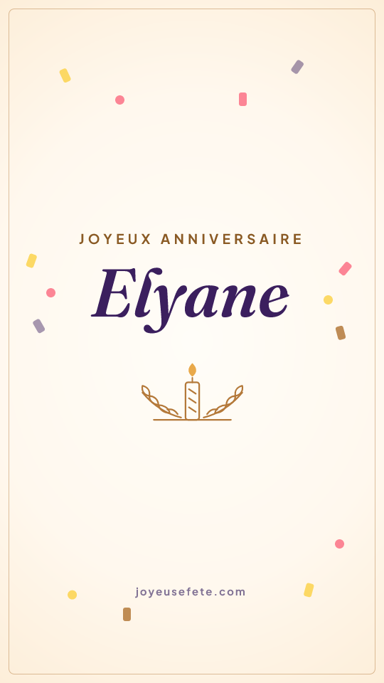 Image « Joyeux anniversaire Elyane » au format story