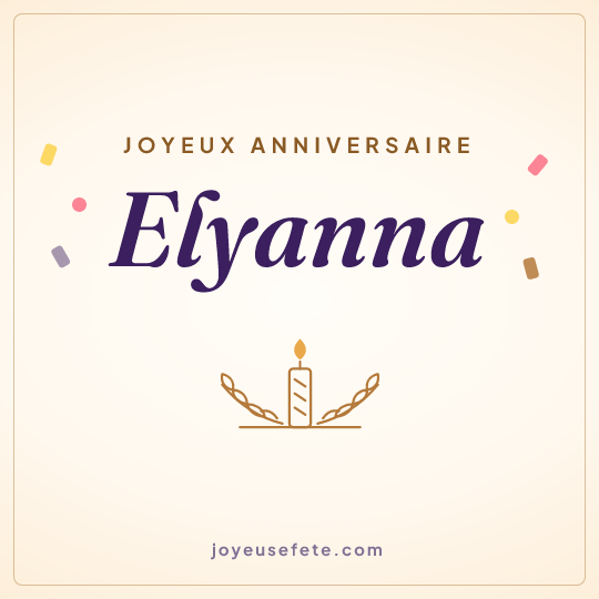 Image carrée « Joyeux anniversaire Elyanna » pour WhatsApp