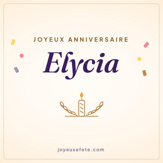 Image carrée « Joyeux anniversaire Elycia » pour WhatsApp
