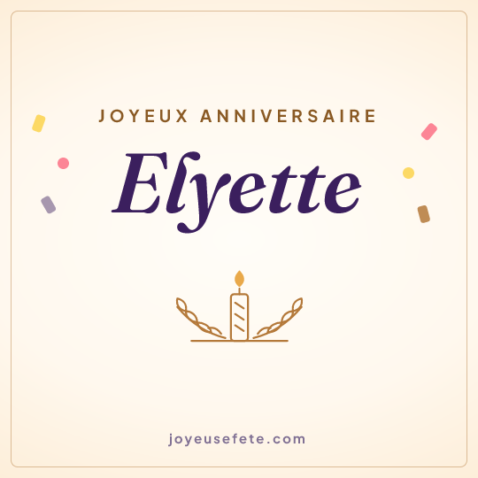 Image carrée « Joyeux anniversaire Elyette » pour WhatsApp