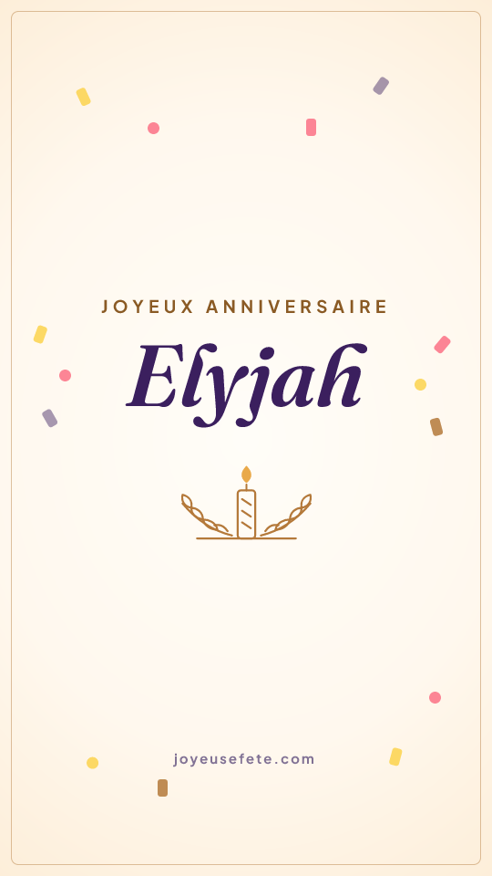 Image « Joyeux anniversaire Elyjah » au format story