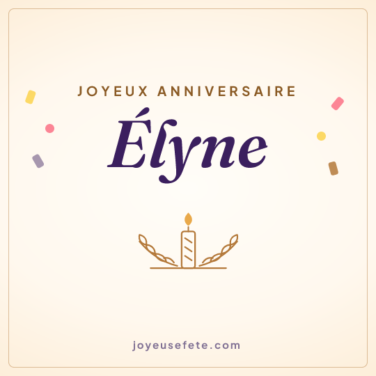 Image carrée « Joyeux anniversaire Élyne » pour WhatsApp