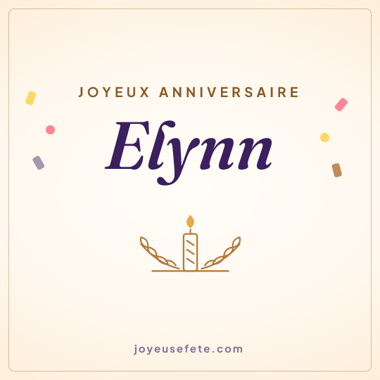 Image carrée « Joyeux anniversaire Elynn » pour WhatsApp