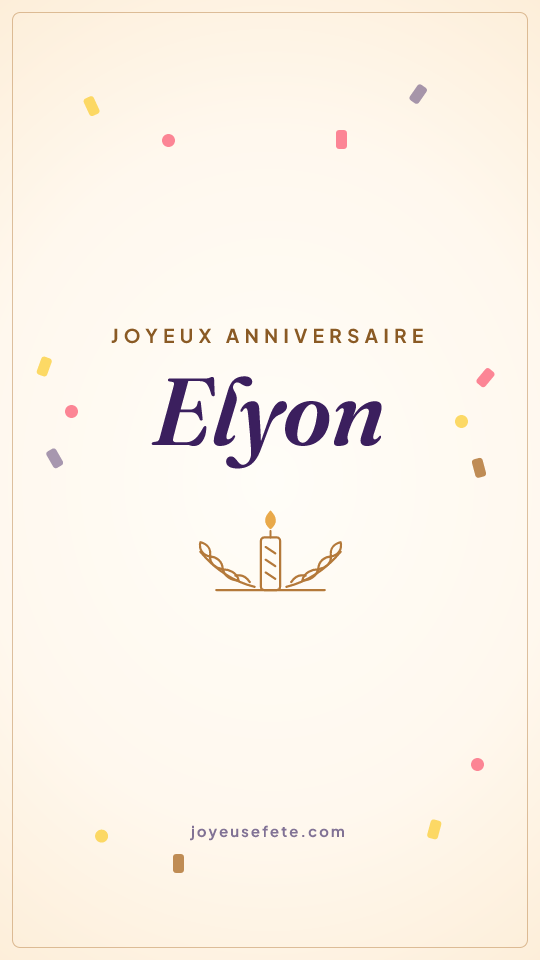 Image « Joyeux anniversaire Elyôn » au format story
