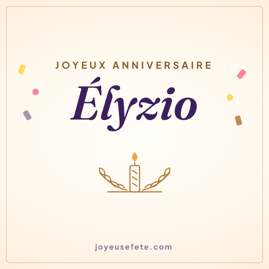 Image carrée « Joyeux anniversaire Élyzio » pour WhatsApp