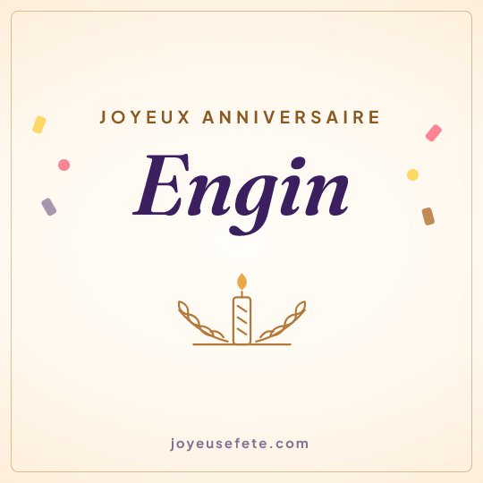 Image carrée « Joyeux anniversaire Engin » pour WhatsApp