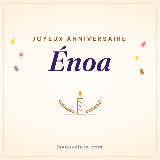 Image carrée « Joyeux anniversaire Énoa » pour WhatsApp