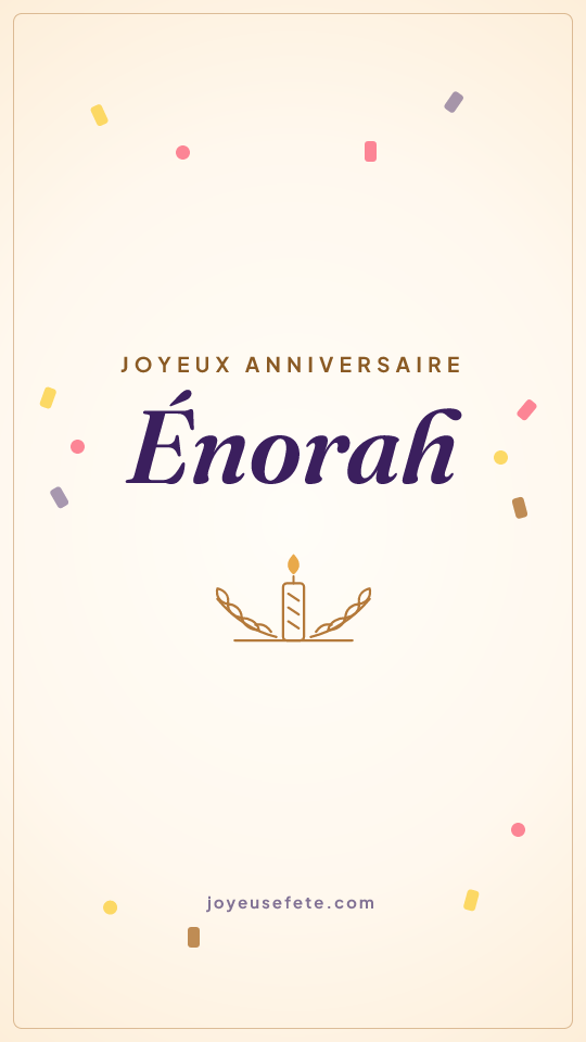 Image « Joyeux anniversaire Énorah » au format story