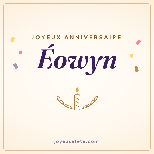 Image carrée « Joyeux anniversaire Éowyn » pour WhatsApp
