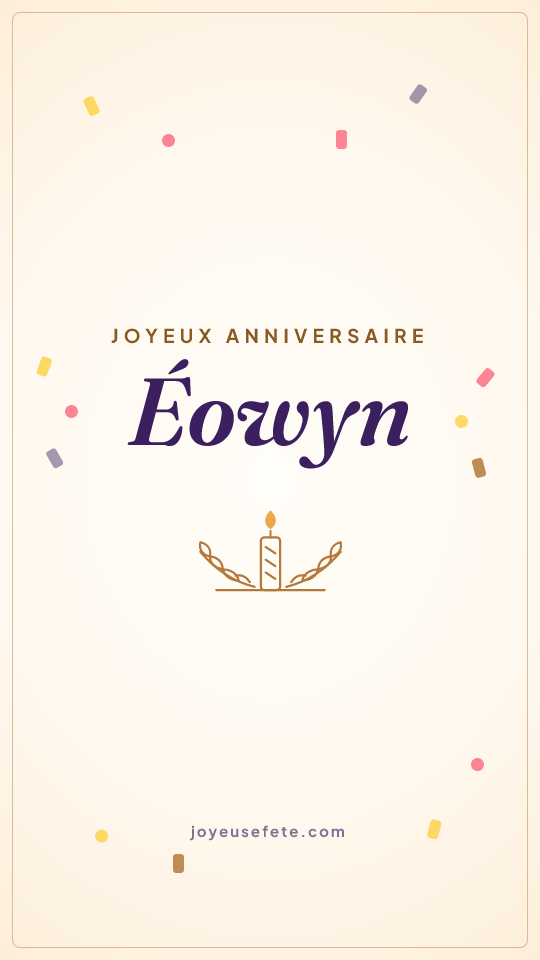 Image « Joyeux anniversaire Éowyn » au format story