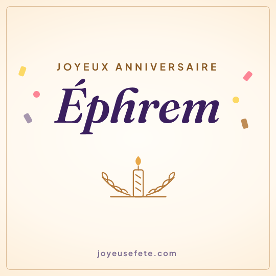 Image carrée « Joyeux anniversaire Éphrem » pour WhatsApp