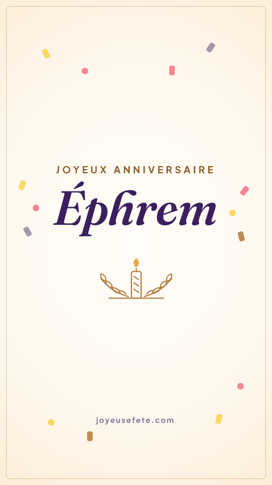 Image « Joyeux anniversaire Éphrem » au format story