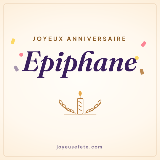 Image carrée « Joyeux anniversaire Epiphane » pour WhatsApp