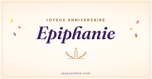 Image « Joyeux anniversaire Epiphanie » au format large