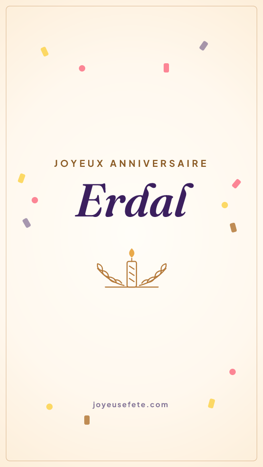 Image « Joyeux anniversaire Erdal » au format story
