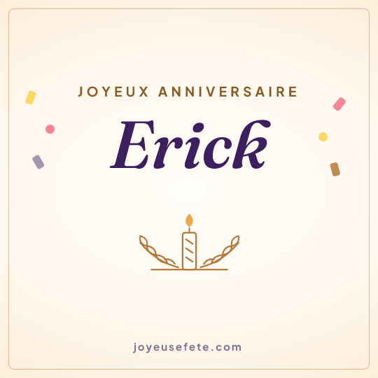 Image carrée « Joyeux anniversaire Erick » pour WhatsApp