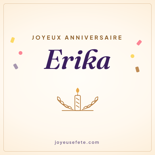Image carrée « Joyeux anniversaire Erika » pour WhatsApp
