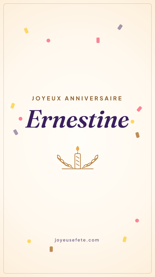Image « Joyeux anniversaire Ernestine » au format story