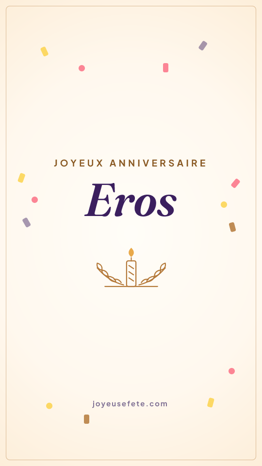 Image « Joyeux anniversaire Eros » au format story