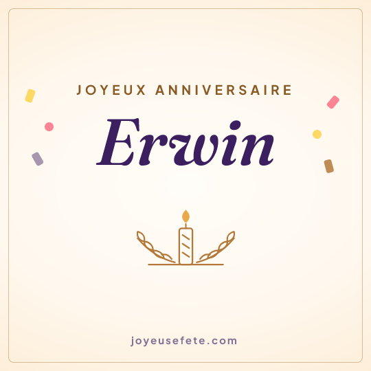 Image carrée « Joyeux anniversaire Erwin » pour WhatsApp