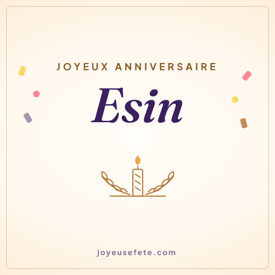 Image carrée « Joyeux anniversaire Esin » pour WhatsApp