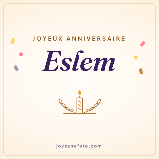 Image carrée « Joyeux anniversaire Eslem » pour WhatsApp