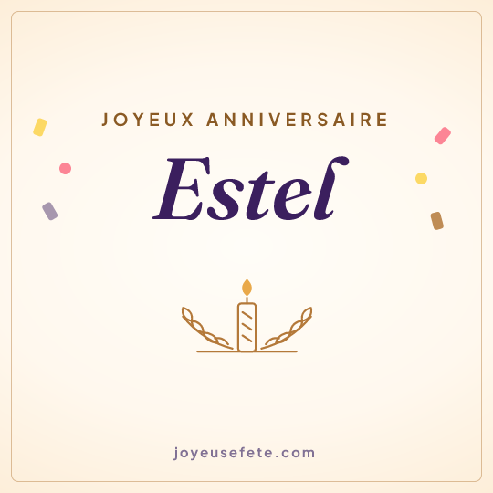 Image carrée « Joyeux anniversaire Estel » pour WhatsApp