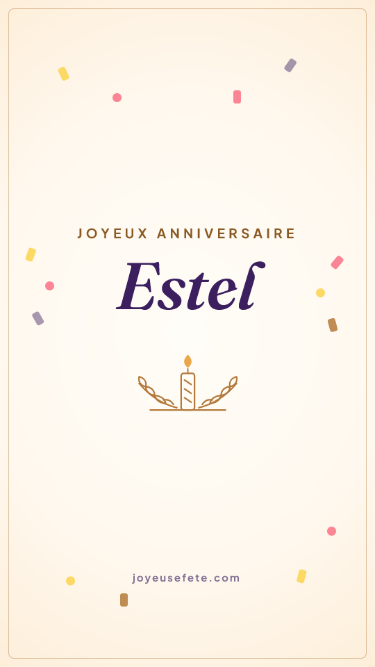 Image « Joyeux anniversaire Estel » au format story