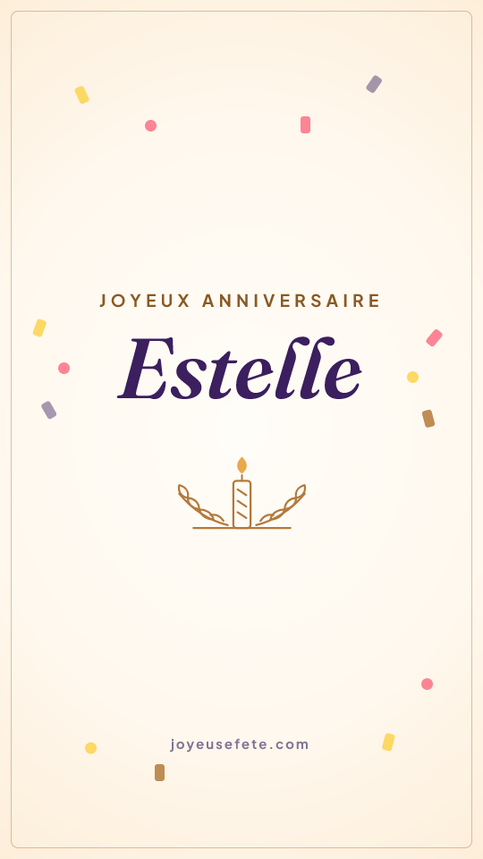 Image « Joyeux anniversaire Estelle » au format story