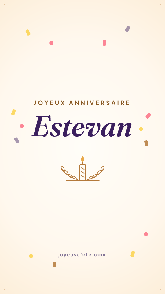 Image « Joyeux anniversaire Estevan » au format story